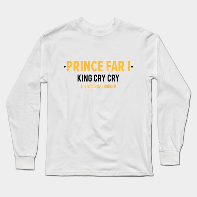 Reggae Royalty: Prince Far I - The King of Cry Cry Long Sleeve T-Shirt by Boogosh